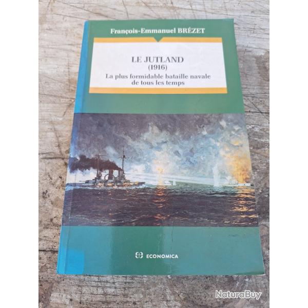 Le jutland (1916) F-E Brzet La Plus Formidable bataille navale de tous les temps